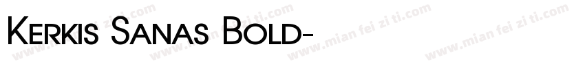 Kerkis Sanas Bold字体转换